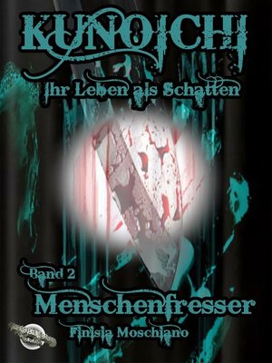 cover image of Kunoichi--Ihr Leben als Schatten